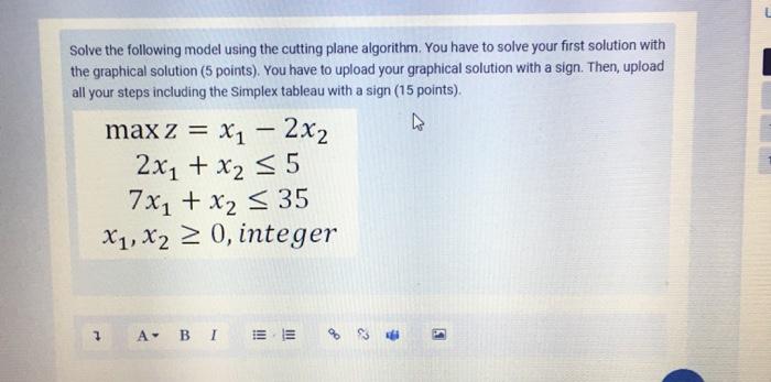 Solve the following model using the cutting plane