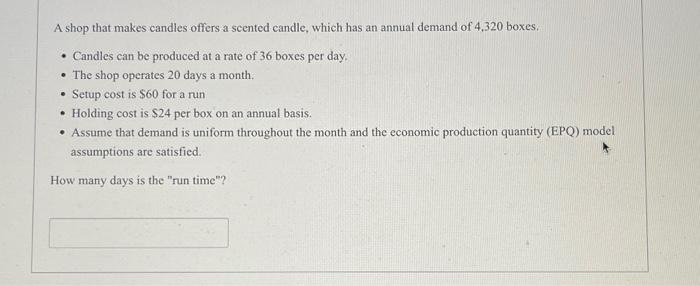 . A shop that makes candies offers a scented