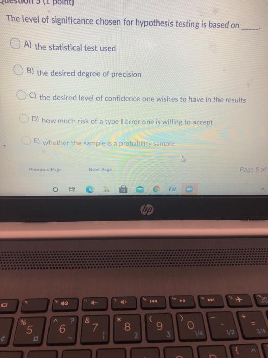 point) The level of significance chosen for