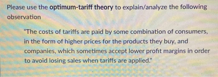 Please use the optimum-tariff theory to