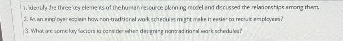 1. Identify the three key elements of the human