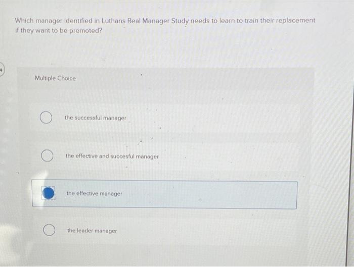 ?? Which manager identified in Luthans Real