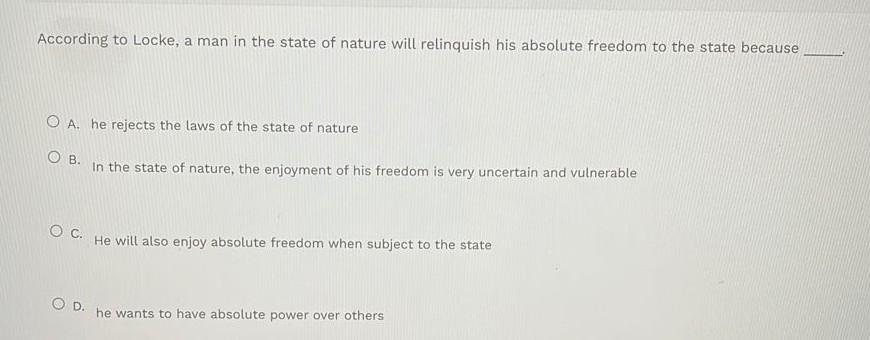 According to Locke, a man in the state of nature