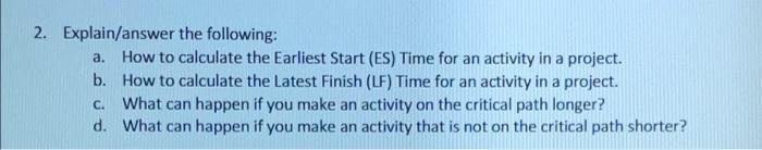 a. 2. Explain/answer the following: How to