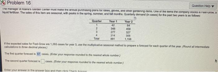 * Problem 16 Question Help The manager of Alana's