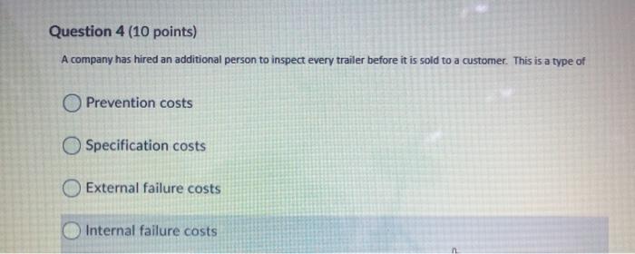 Question 4 (10 points) A company has hired an