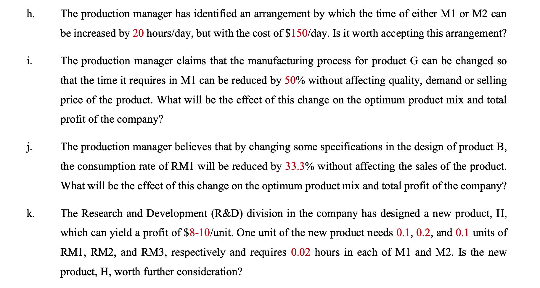 A company manufactures seven different products: