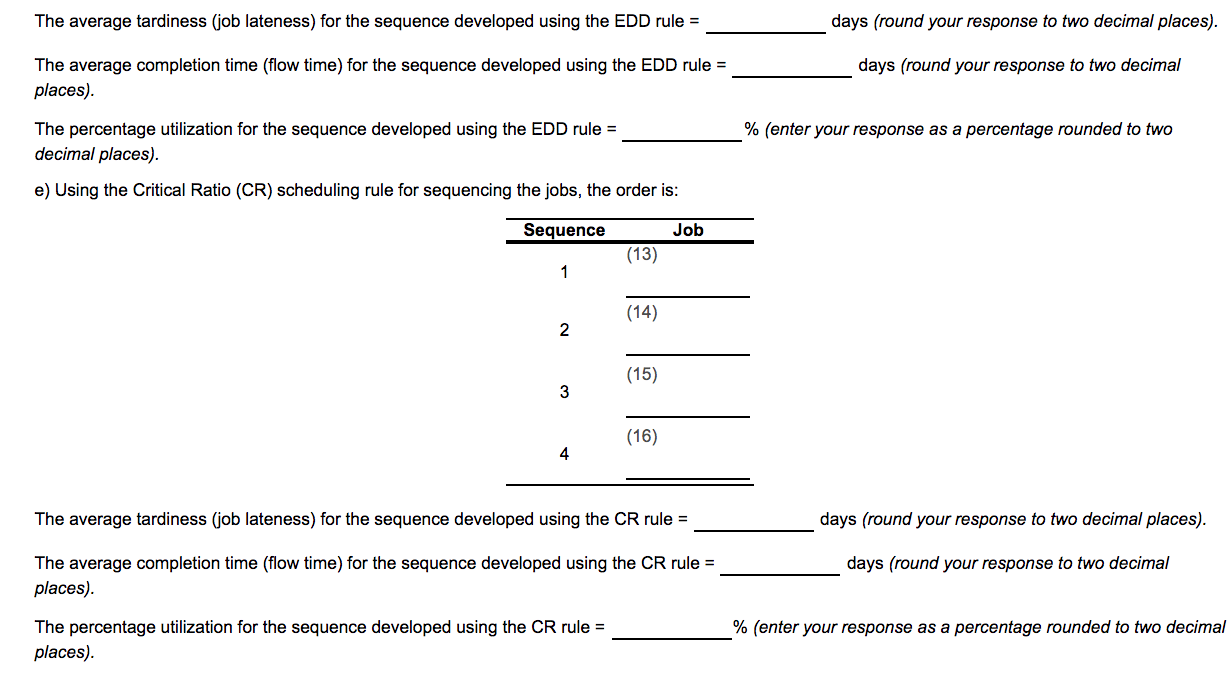 Using the FCFS (first come, first served)