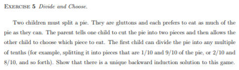EXERCISE 5 Divide and Choose. Two children must