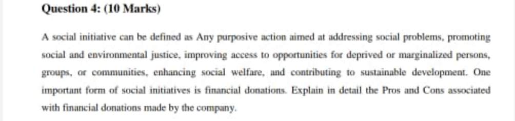 answer it fast please Question 4: (10 Marks) A