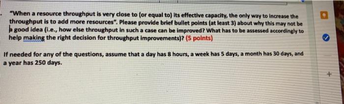 "When a resource throughput is very close to (or