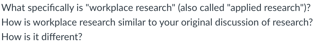 What specifically is "workplace research" (also