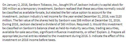 On January 2, 2016, Sanborn Tobacco, Inc., bought