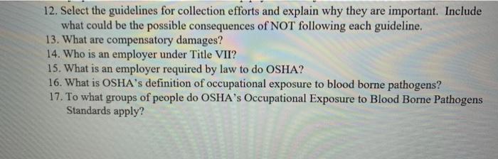 12. Select the guidelines for collection efforts