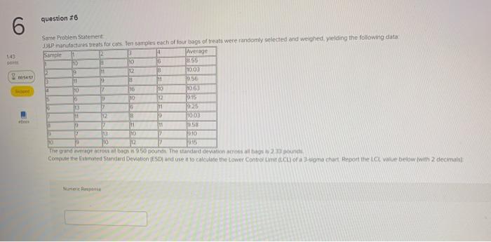 question #7 7 JJ&P manufactures treats for cats.