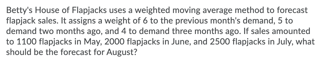 please show work Betty's House of Flapjacks uses