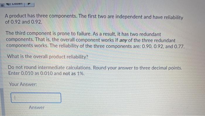 please help ASAPPPP Listen A product has three