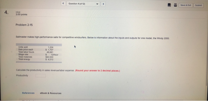 Question 4 of 12) Save & Ext Submit 2.00 points