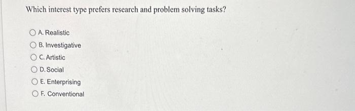 Which interest type prefers research and problem