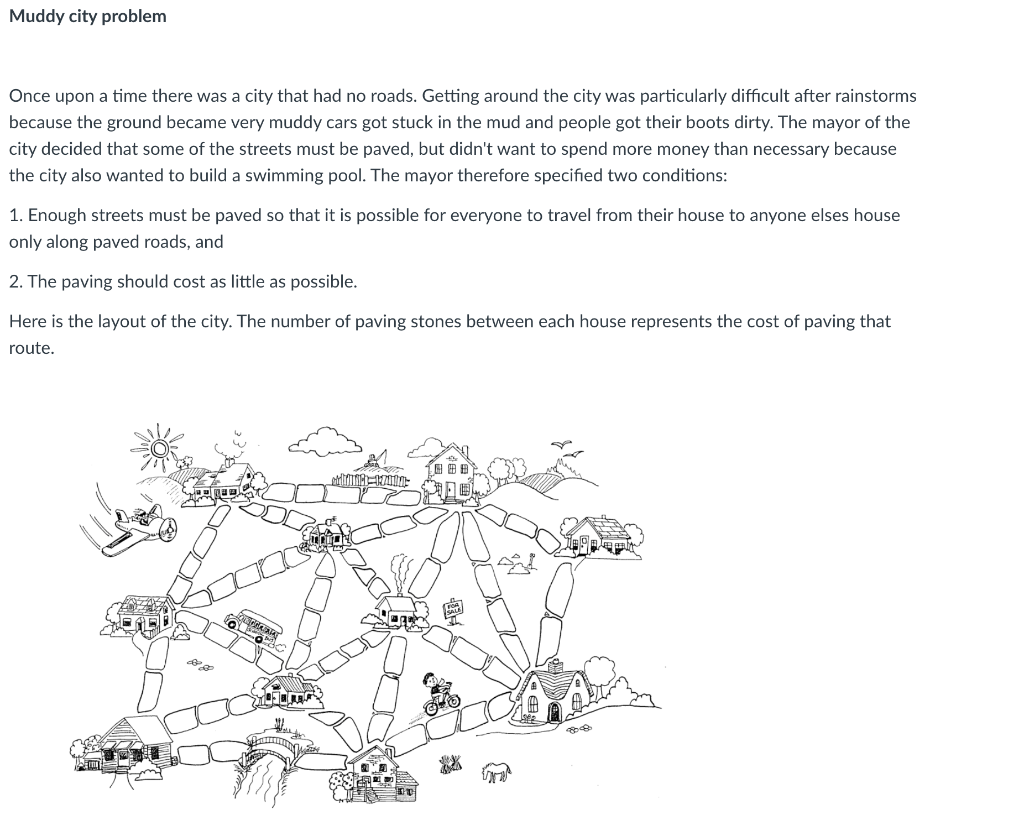 Muddy city problem Once upon a time there was a