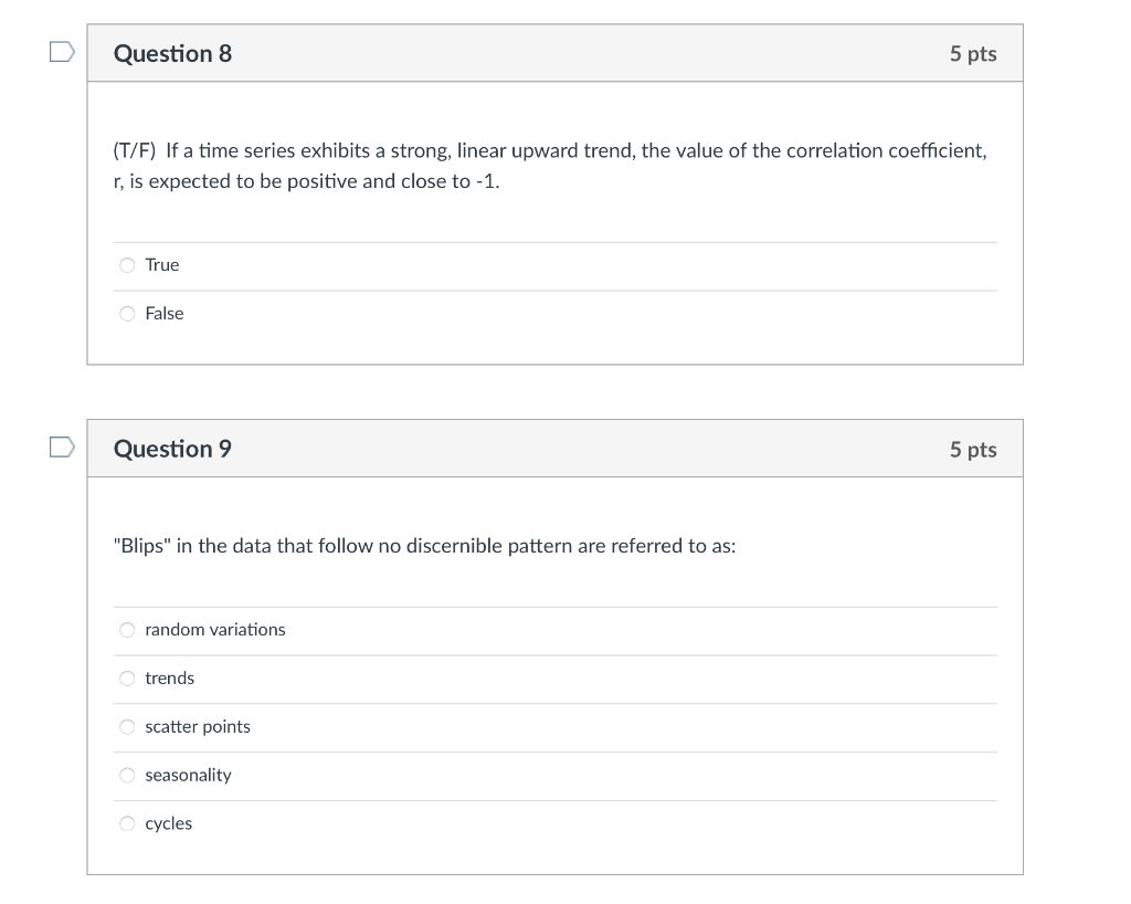 Question 5 5 pts (T/F) A smoothing constant of .1