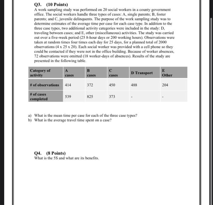 Q3. (10 Points) A work sampling study was