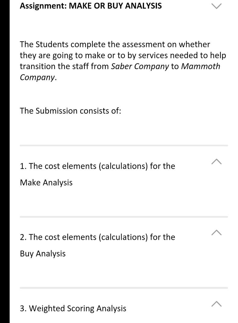 kindly solve it asap Assignment: MAKE OR BUY
