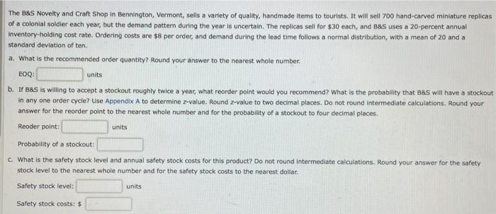 please label all answers in bold The B&S Novelty