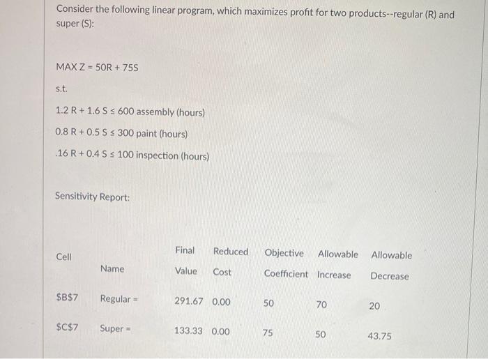 Consider the following linear program, which