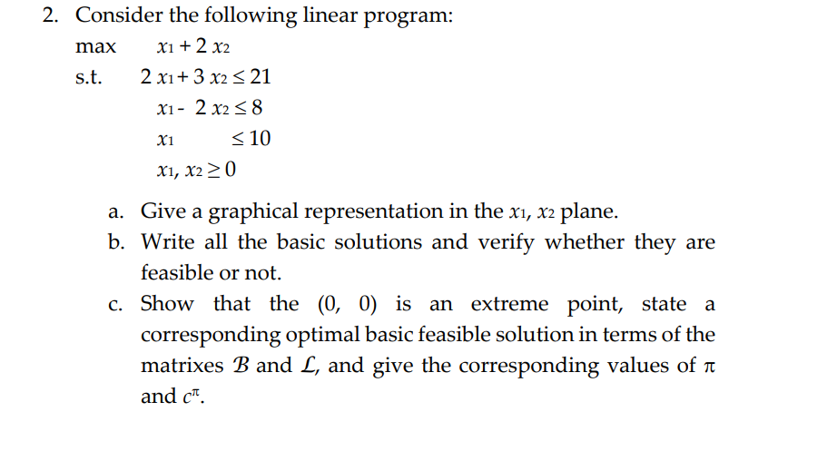 2. Consider the following linear program: max X1