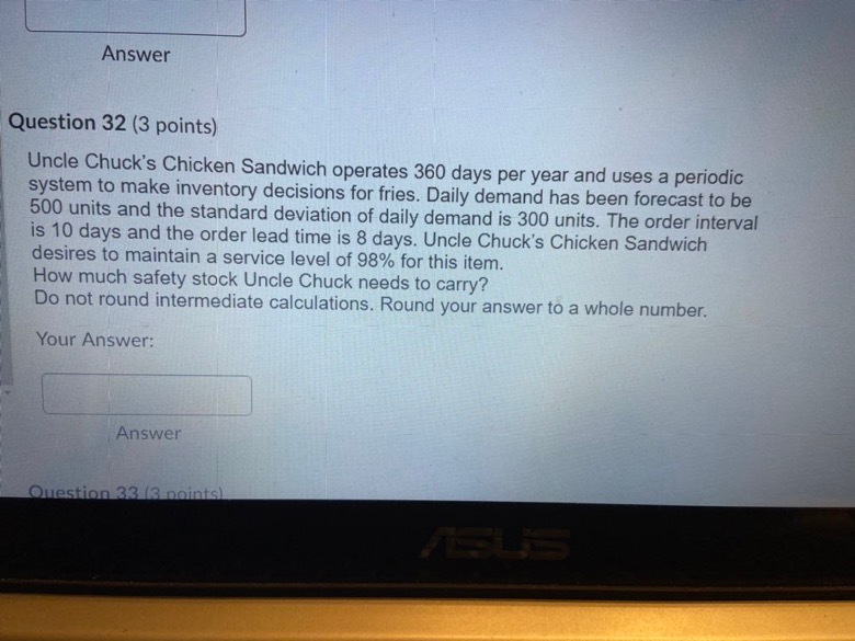 Answer Question 32 (3 points) Uncle Chuck's