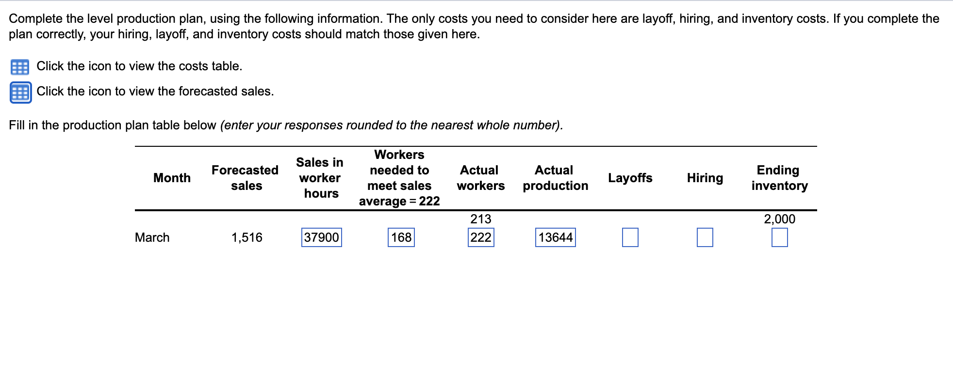 Complete the level production plan, using the