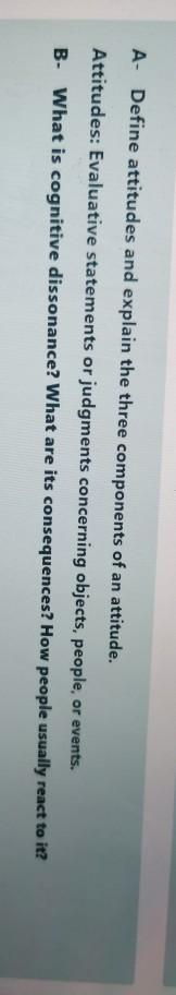 A- Define attitudes and explain the three