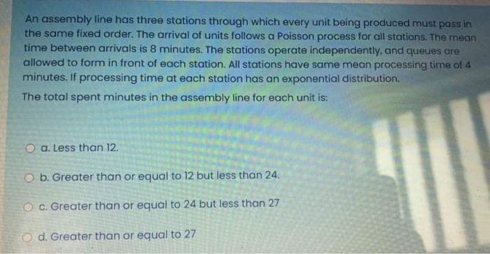 An assembly line has three stations through which