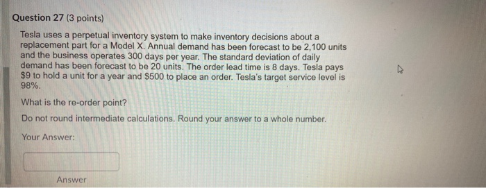 Question 26 (3 points) Tesla uses a perpetual