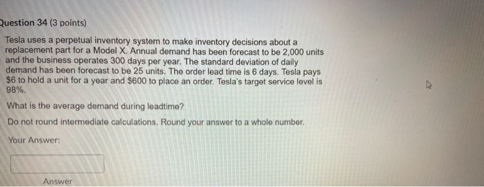 Question 26 (3 points) Tesla uses a perpetual