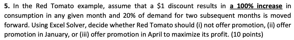 5. In the Red Tomato example, assume that a $1