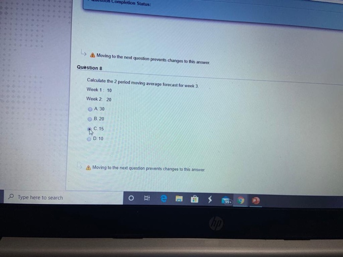 > Moving to the next question prevents changes to