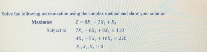 Solve the following maximization using the