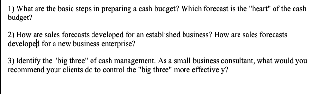 1) What are the basic steps in preparing a cash