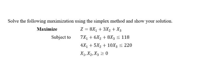 Solve the following maximization using the
