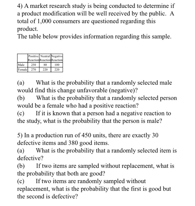 just question 4 4) A market research study is