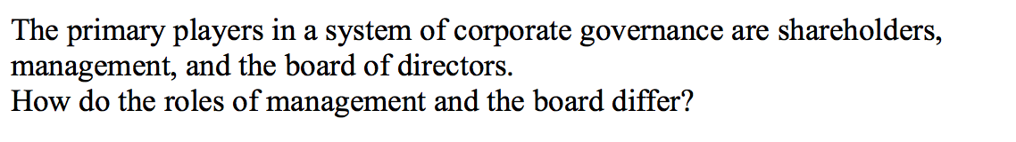 The primary players in a system of corporate