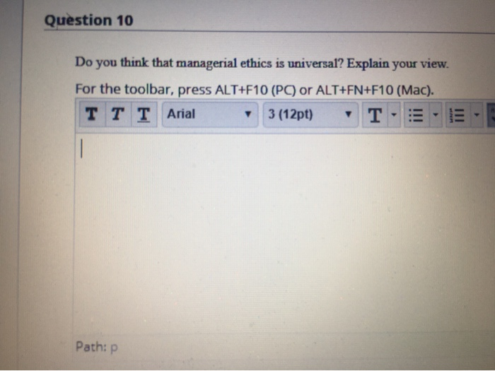 Question 10 Do you think that managerial ethics