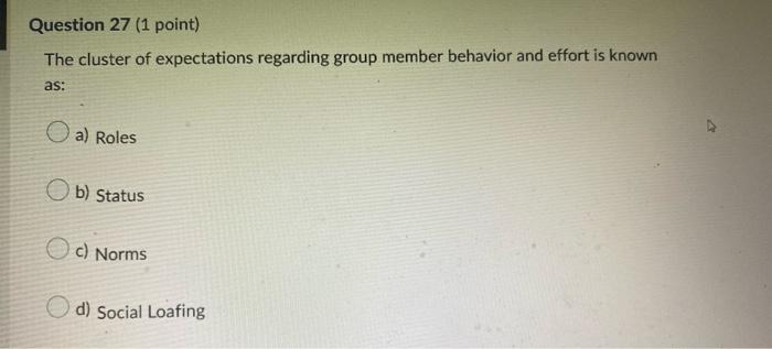 Question 26 (1 point) Groups in which members