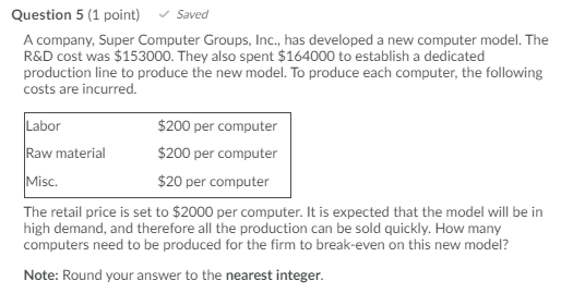 Question 5 (1 point) Saved A company, Super