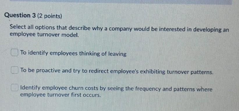 Question 3 (2 points) Select all options that