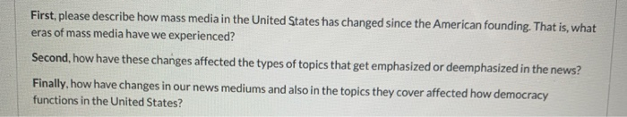 please help First, please describe how mass media