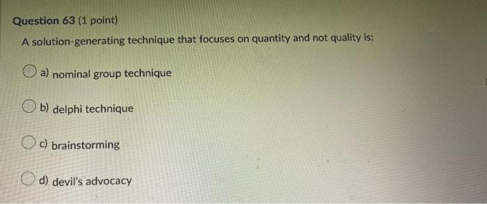 Question 61 (1 point) The notion that decision