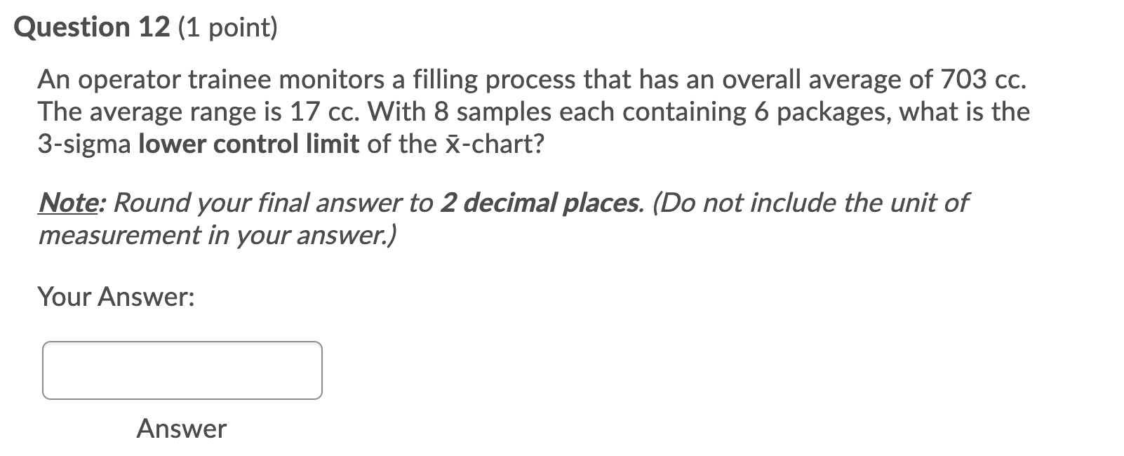 Question 12 (1 point) An operator trainee